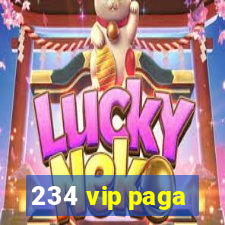 234 vip paga